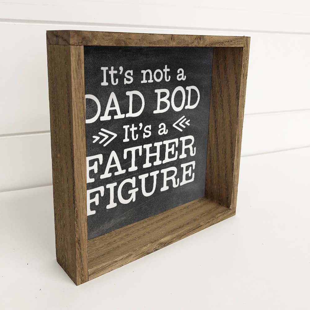 Dad Bod Father Figure - Framed 11x11