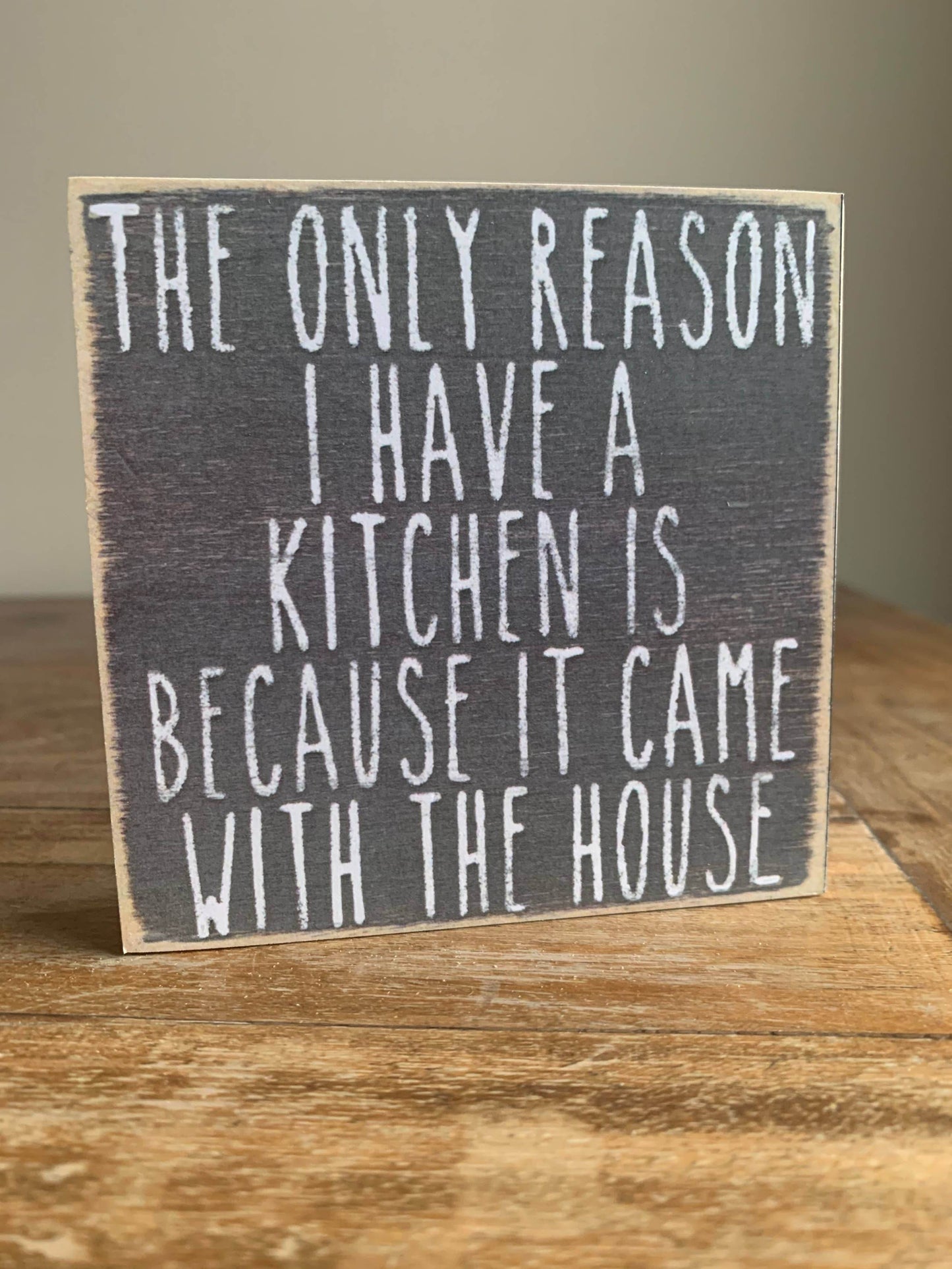 4X4- Came with House- Sign - 7 Semicolon Couture