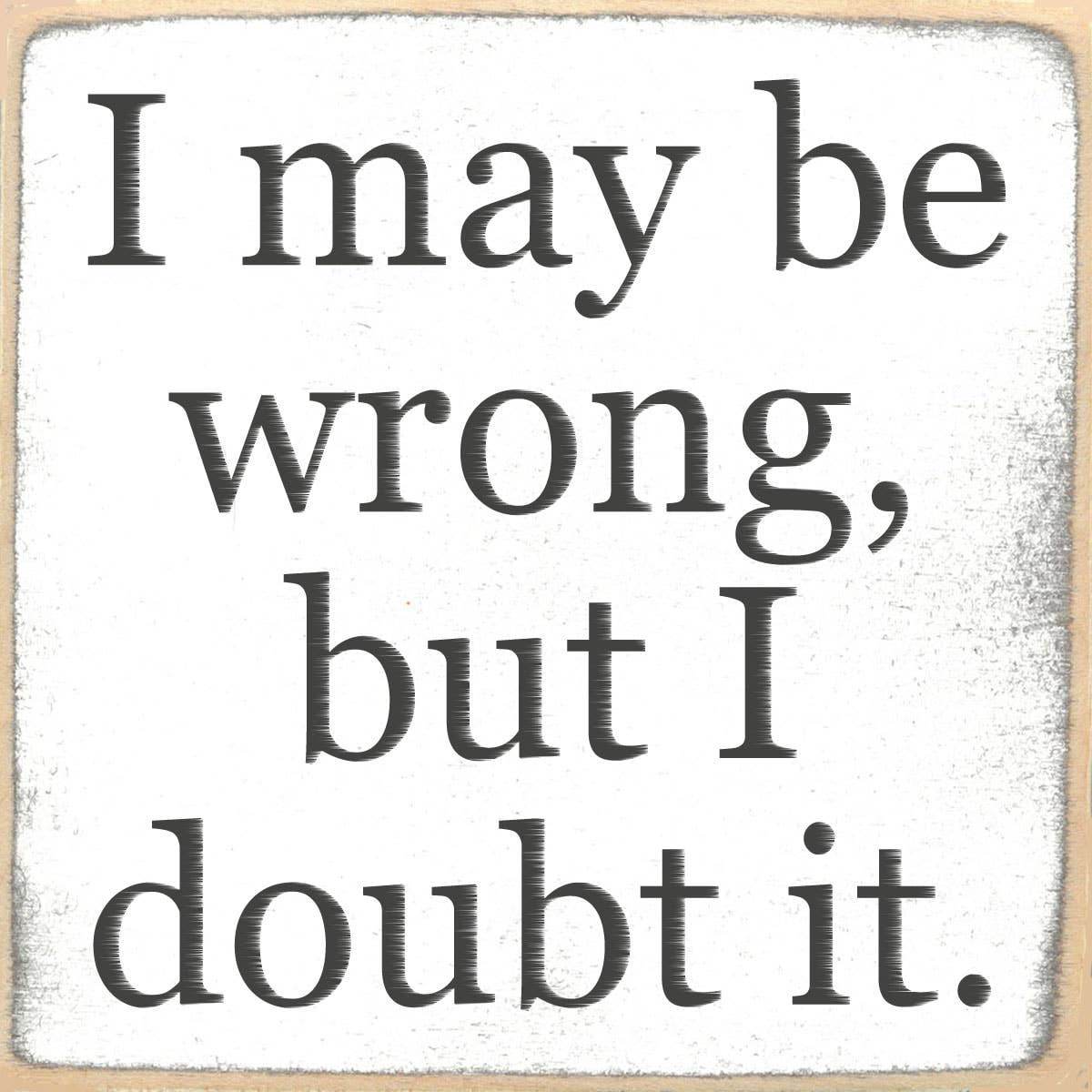 4X4- Doubt It- Sign - 7 Semicolon Couture