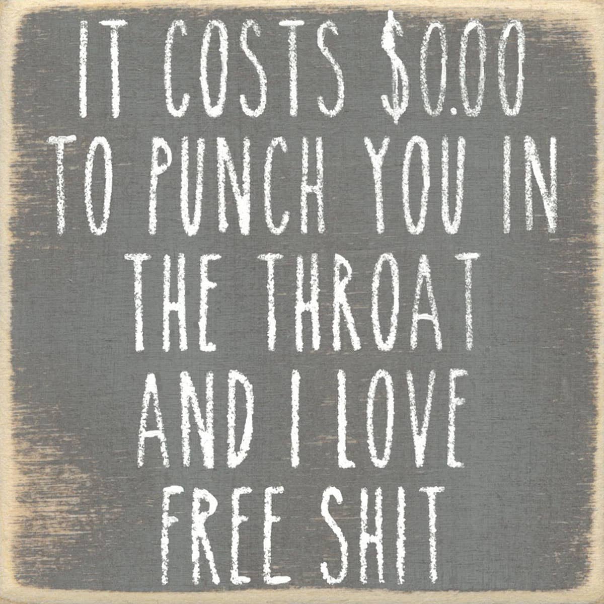 4X4-Love Free Shit- SIGN