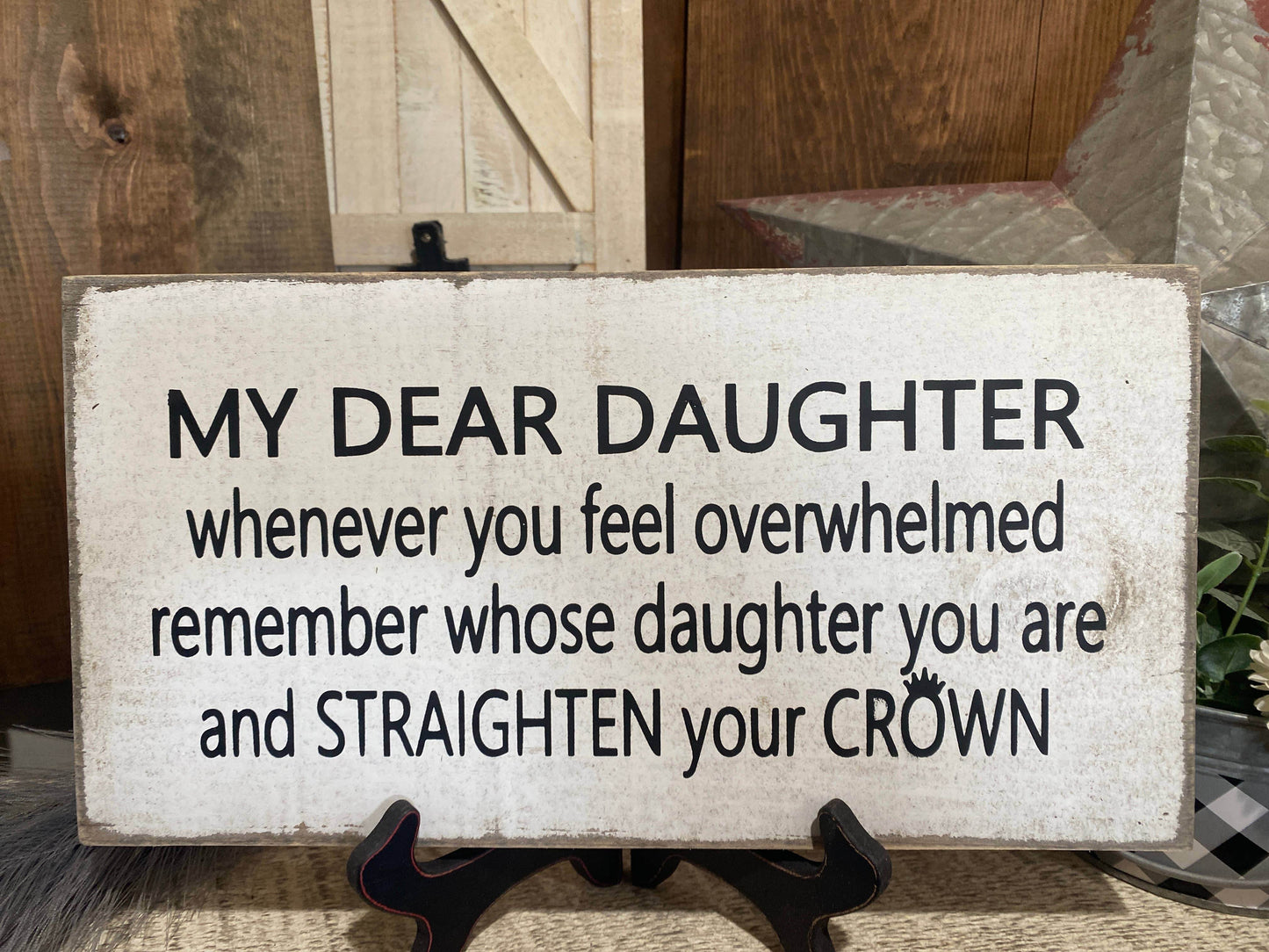 7x14- MY DEAR DAUGHTER-SUMMER- Sign