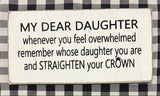 7x14- MY DEAR DAUGHTER-SUMMER- Sign