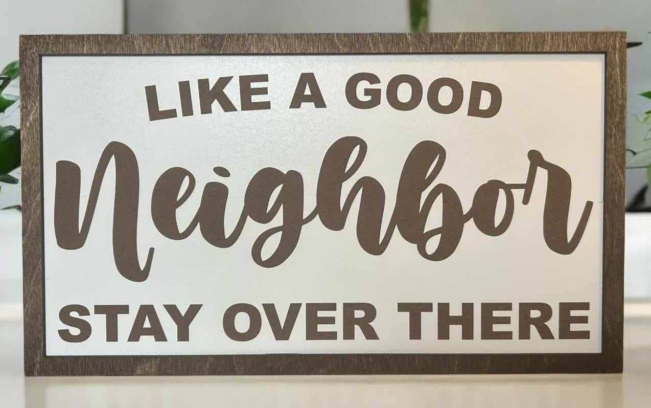 15x8- Neighbor - Sign