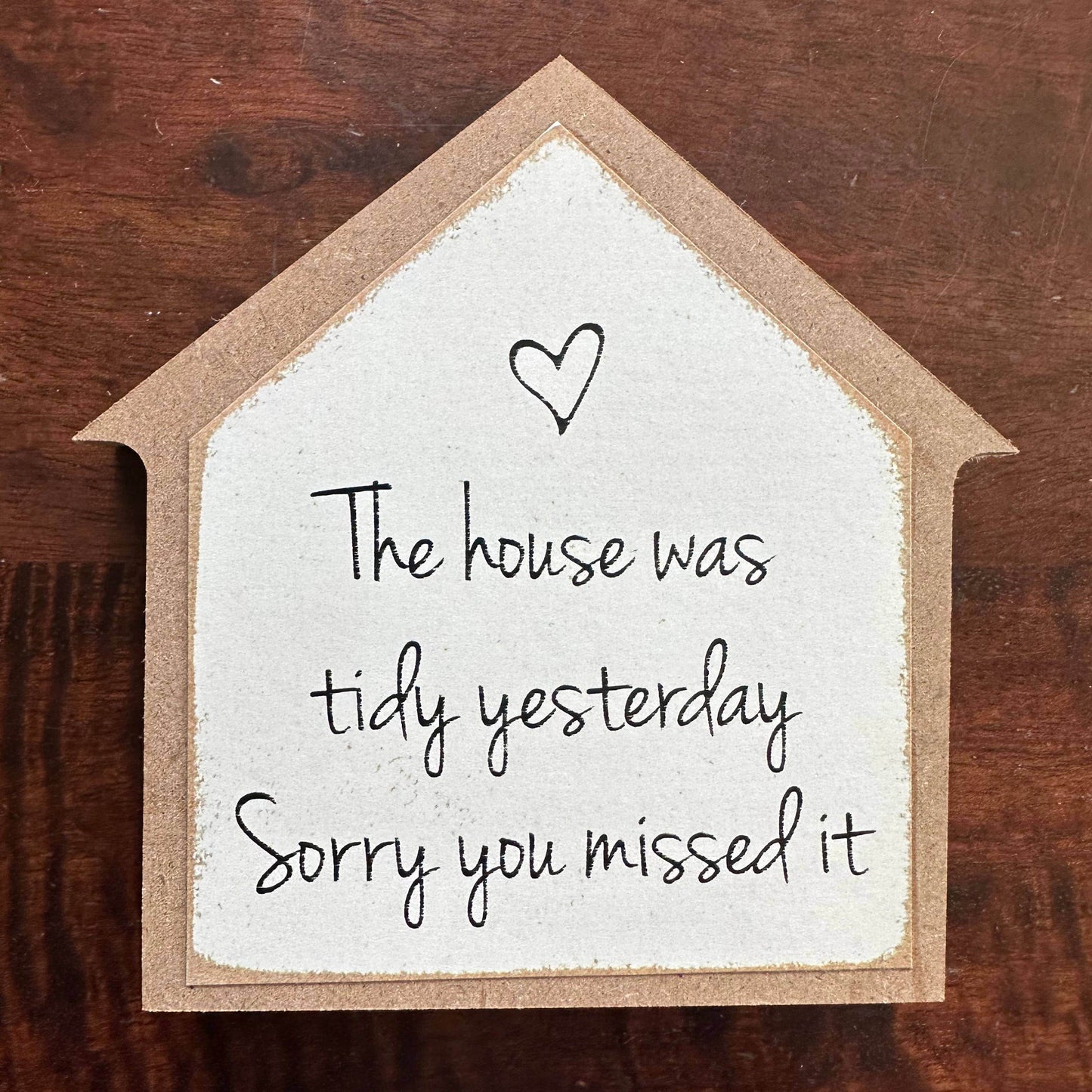 5x5- Tidy Yesterday- Sign