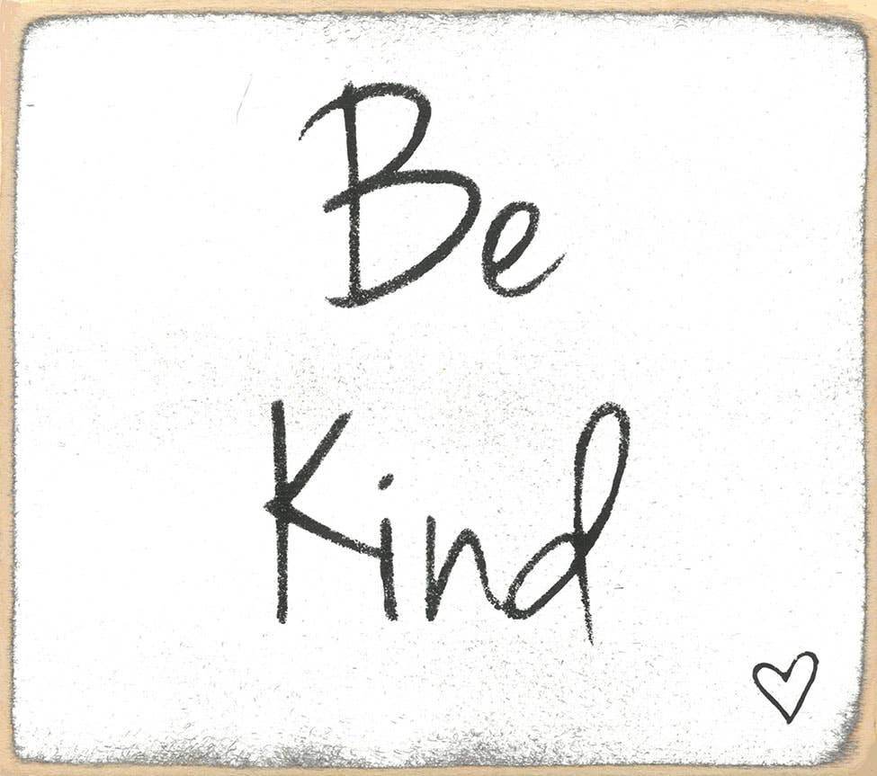 3x3 Be Kind-Sign - 7 Semicolon Couture