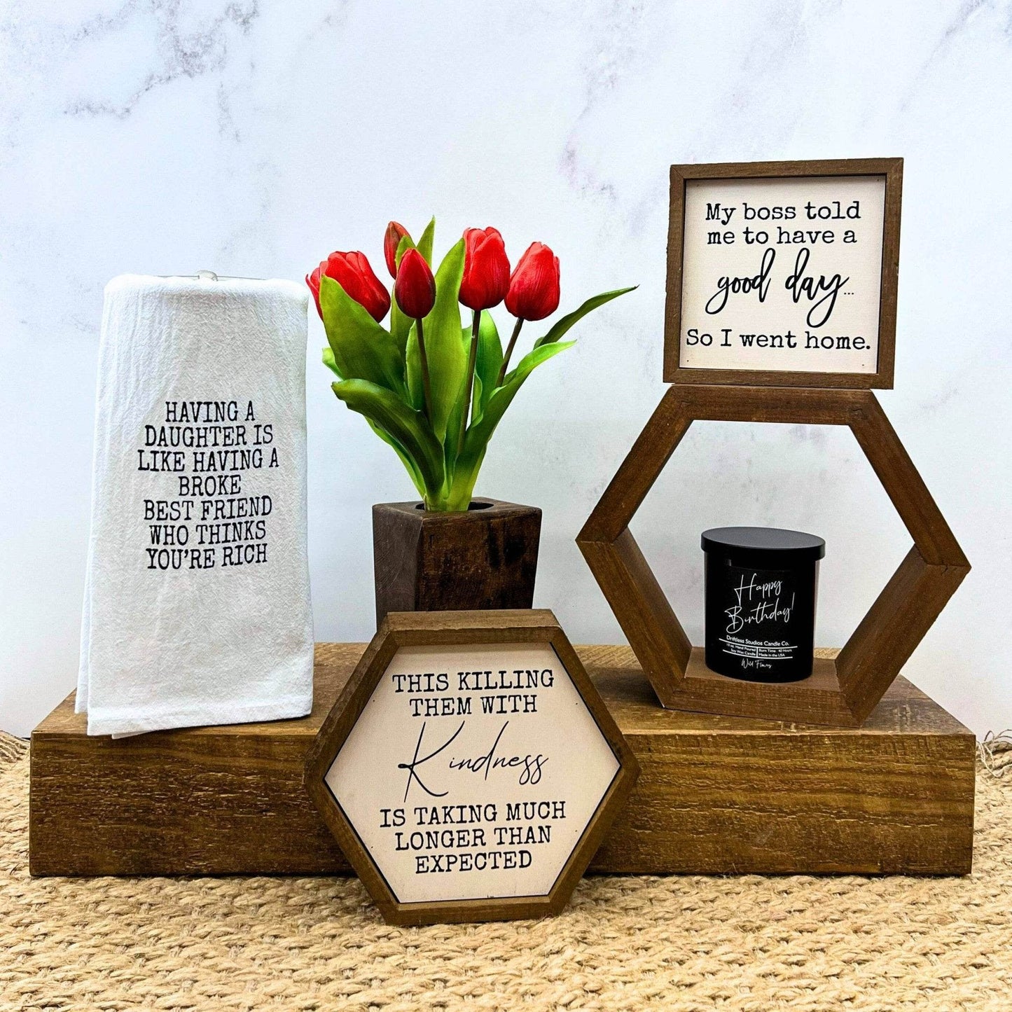 My Boss Told Me To Have A Good Day -6x6 Sign - 7 Semicolon Couture