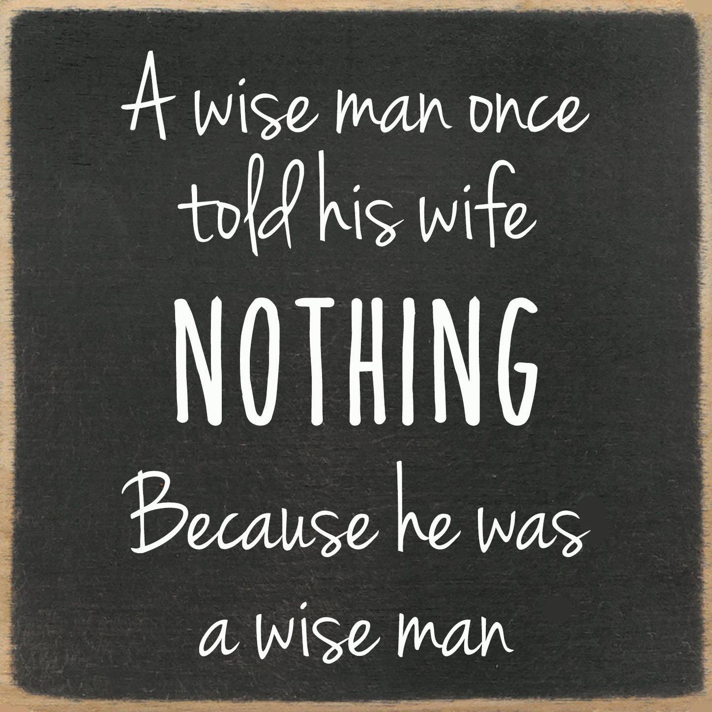5x5-A wise man-SIGN