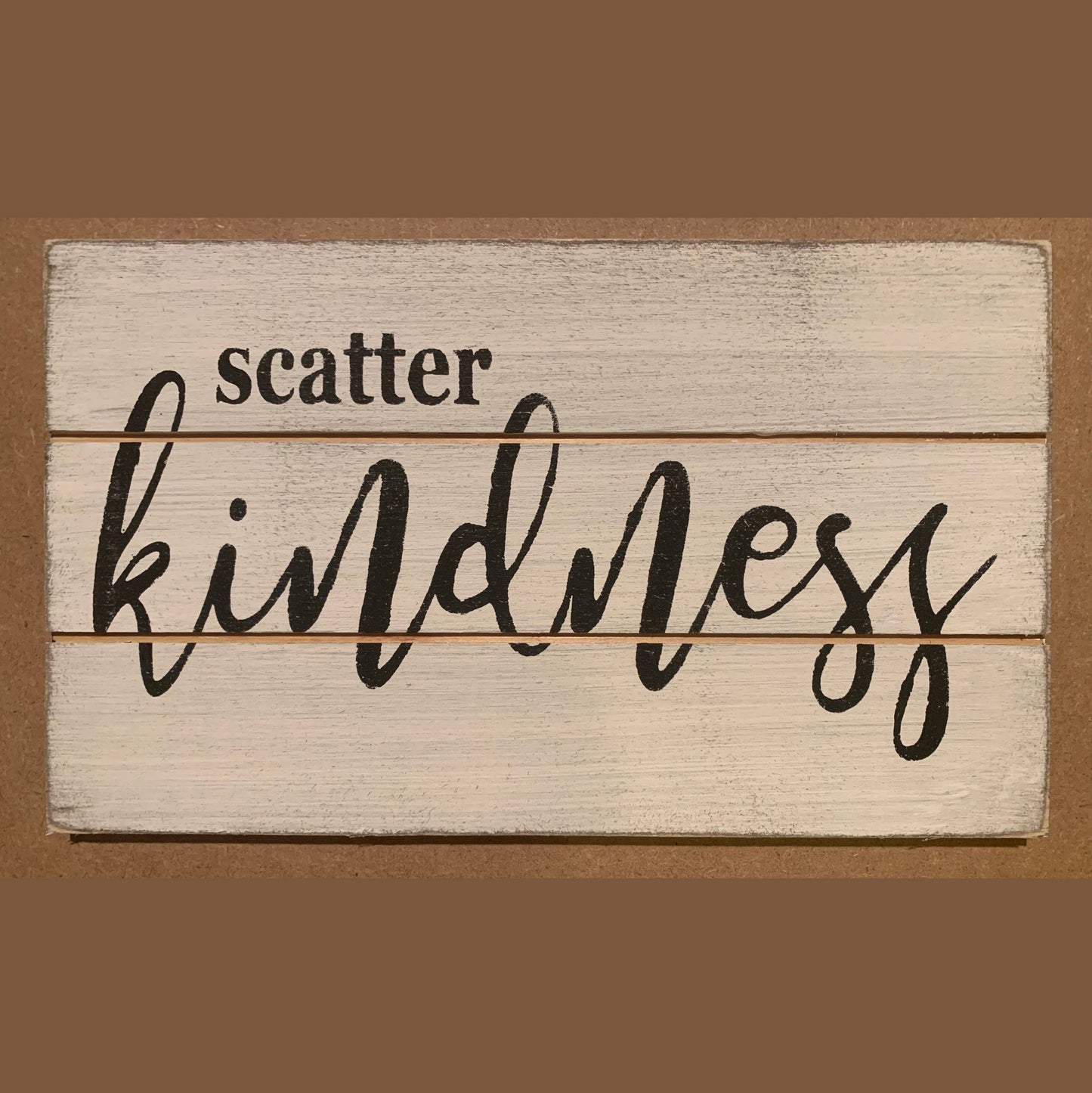3X5-Scatter Kindness SIGN