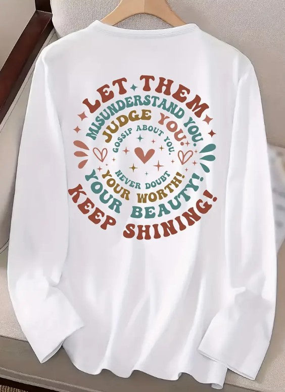 Womens long sleeve Tshirt- Let Them