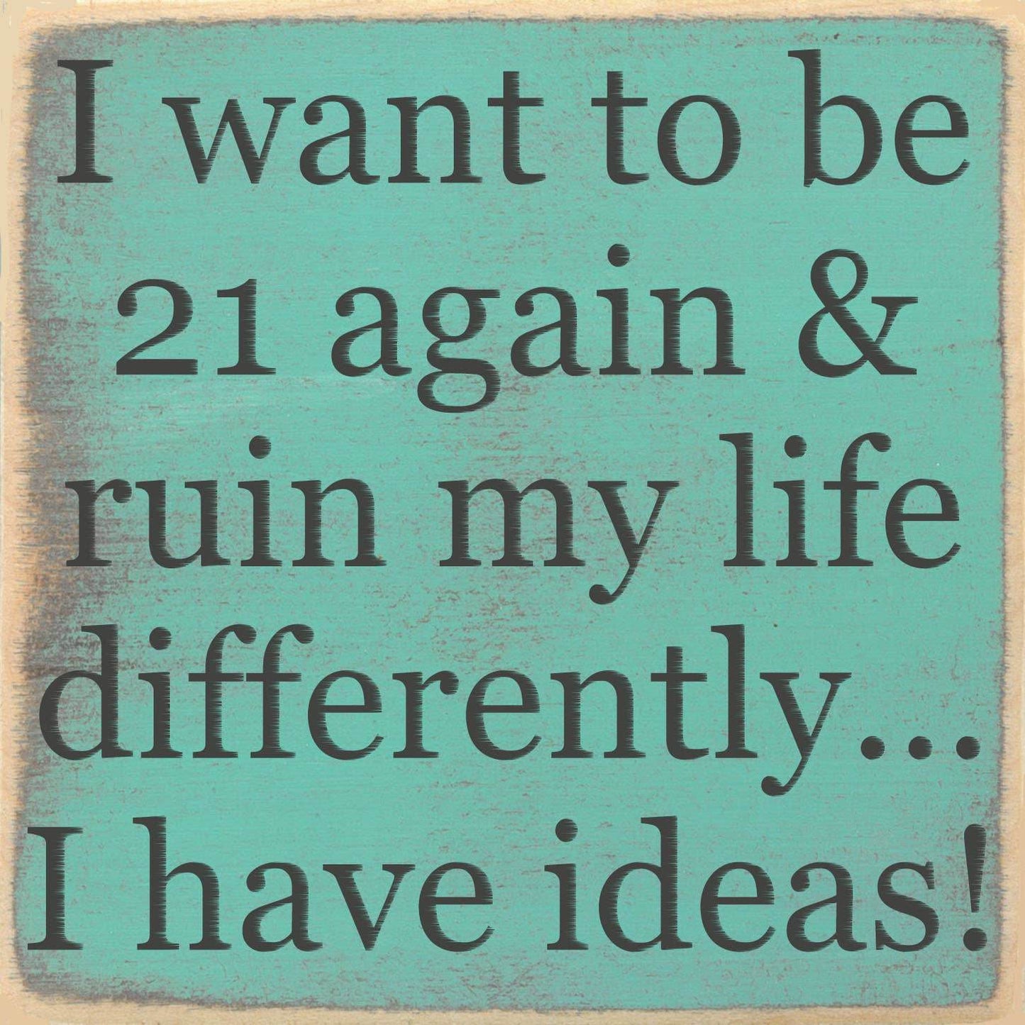 5X5- I Have Ideas- Sign - 7 Semicolon Couture