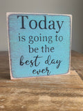 4X4- Best Day Ever- Sign