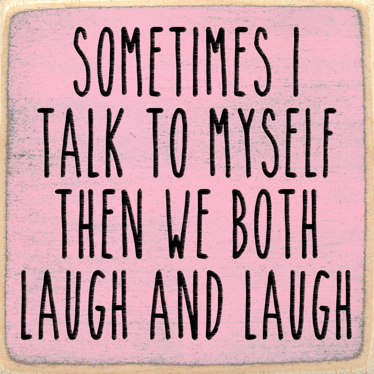 5X5-Laugh And Laugh-SIGN