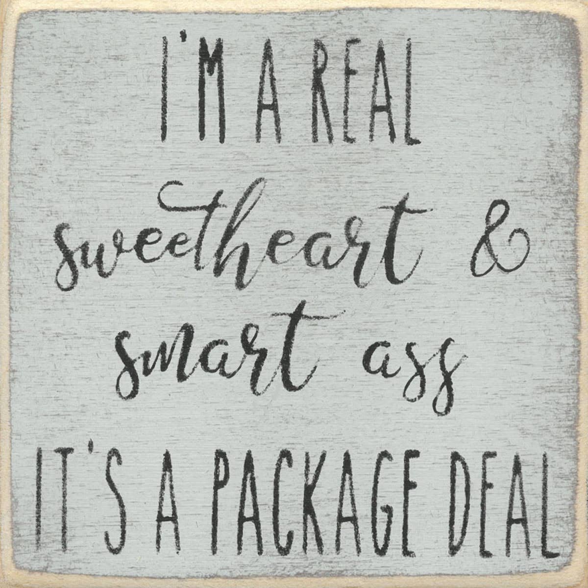 4X4-Sweetheart & Smart Ass- SIGN