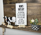 7x14- MOM'S SHIT LIST SIGN