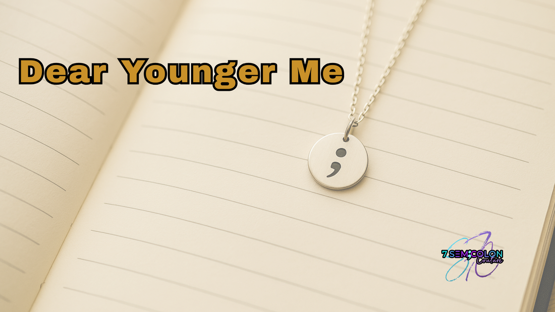 Journal with semicolon "Dear Younger Me" as the title.