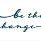 Be The Change Manifestation Tattoo (pkg/3)