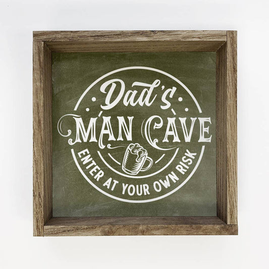 Father's Day Sign- Dad's Man Cave 11 X 11