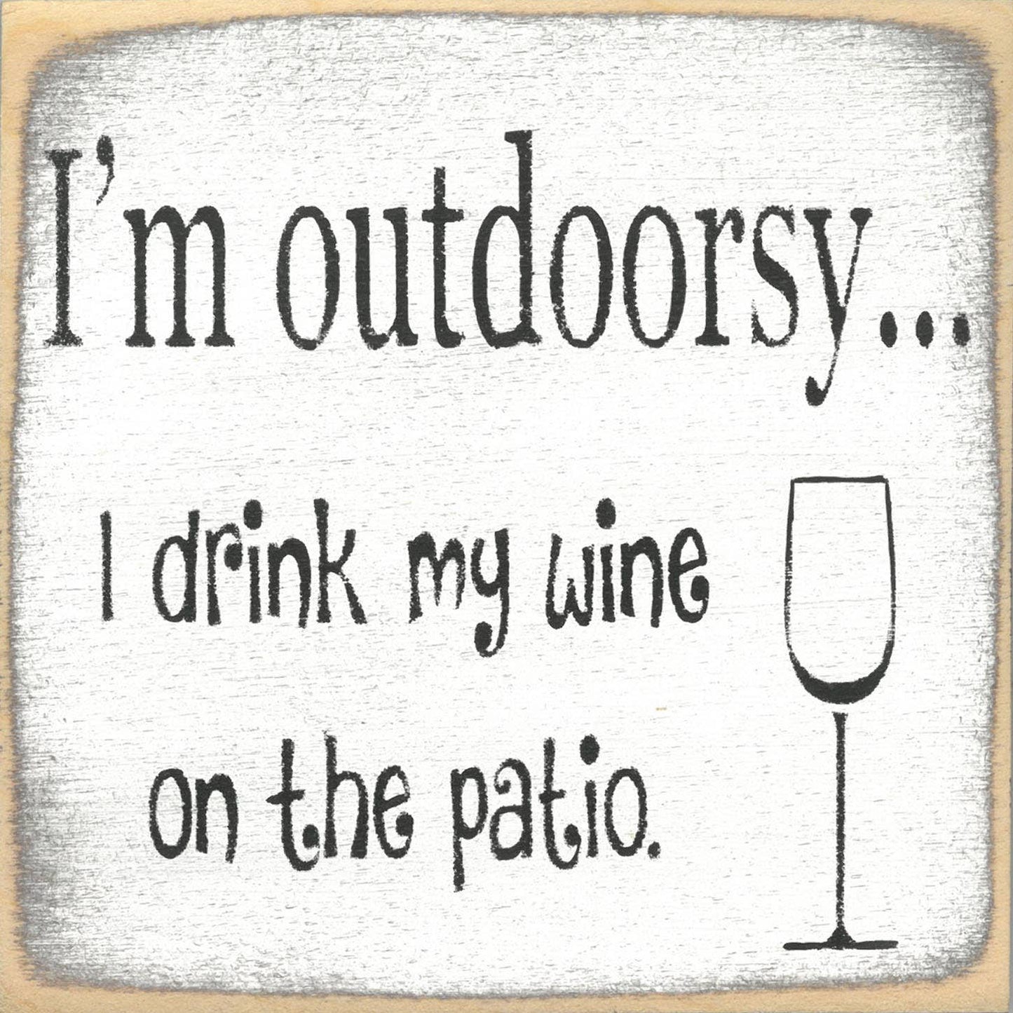 5X5-I'm Outdoorsy-SIGN