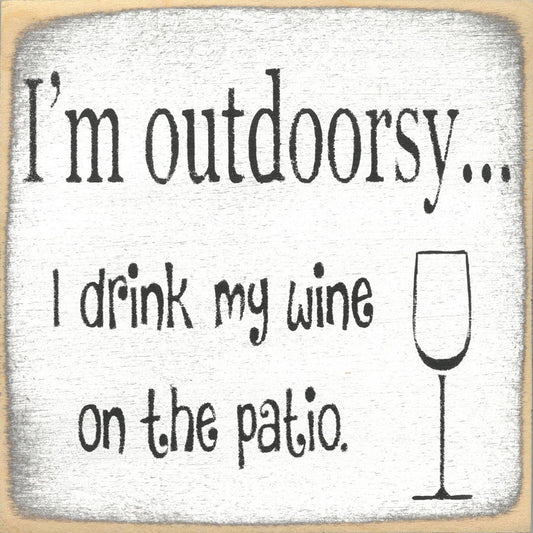 5X5-I'm Outdoorsy-SIGN