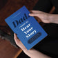 Dad, I Want to Hear Your Story - Journal - 7 Semicolon Couture