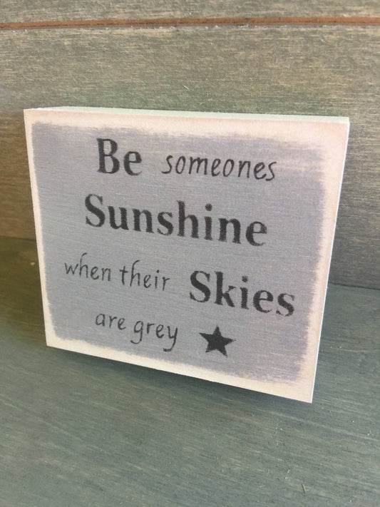 3X3-Be Someones Sunshine SIGN