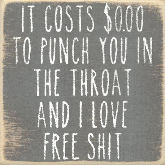 4X4-Love Free Shit- SIGN