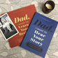 Dad, I Want to Hear Your Story - Journal - 7 Semicolon Couture
