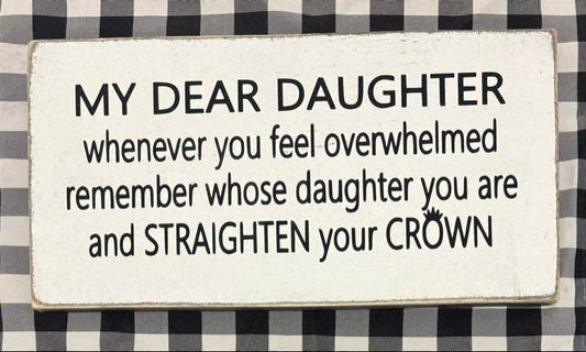 7x14- MY DEAR DAUGHTER-SUMMER- Sign - 7 Semicolon Couture