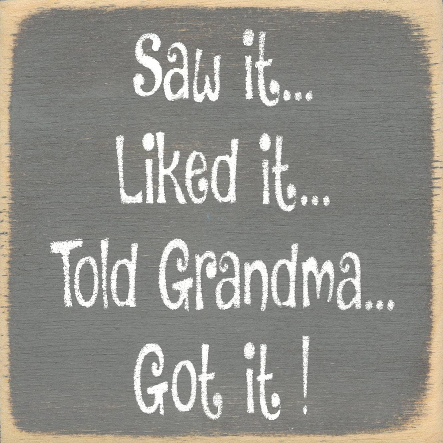 5X5-Told Grandma-SIGN