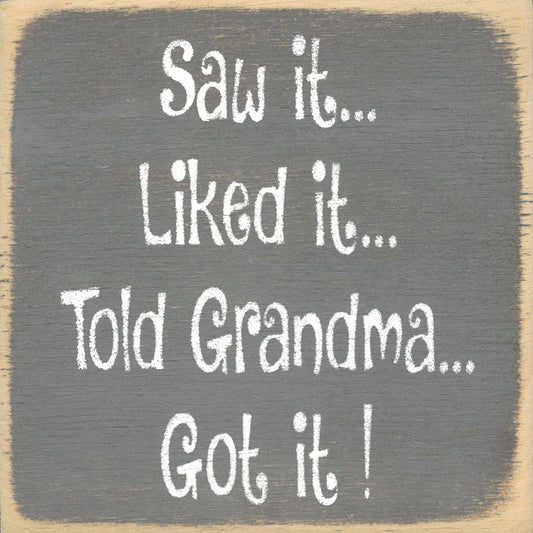 5X5-Told Grandma-SIGN