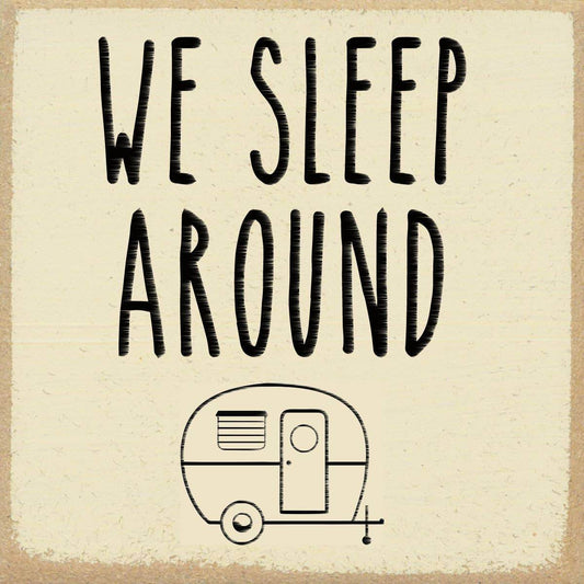 4X4- Sleep Around- Sign - 7 Semicolon Couture