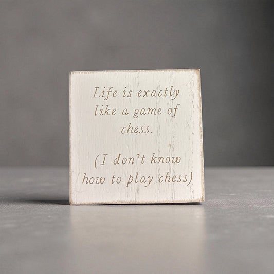 Life is exactly like a game of chess-Magnetic Coaster