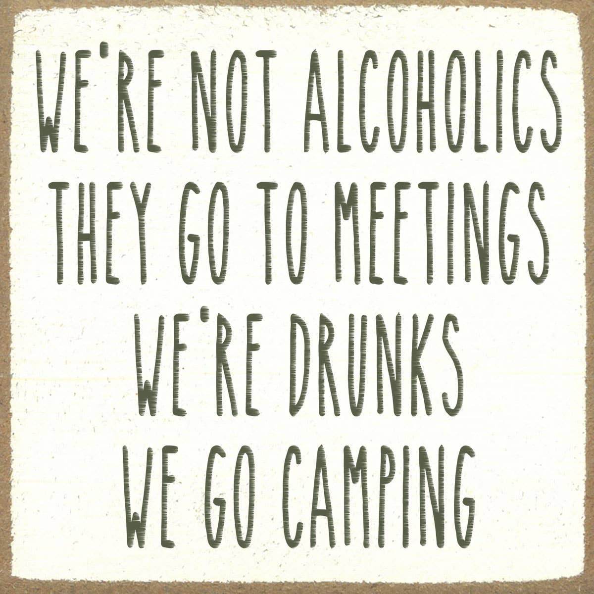 4X4- We're Drunks- Sign - 7 Semicolon Couture