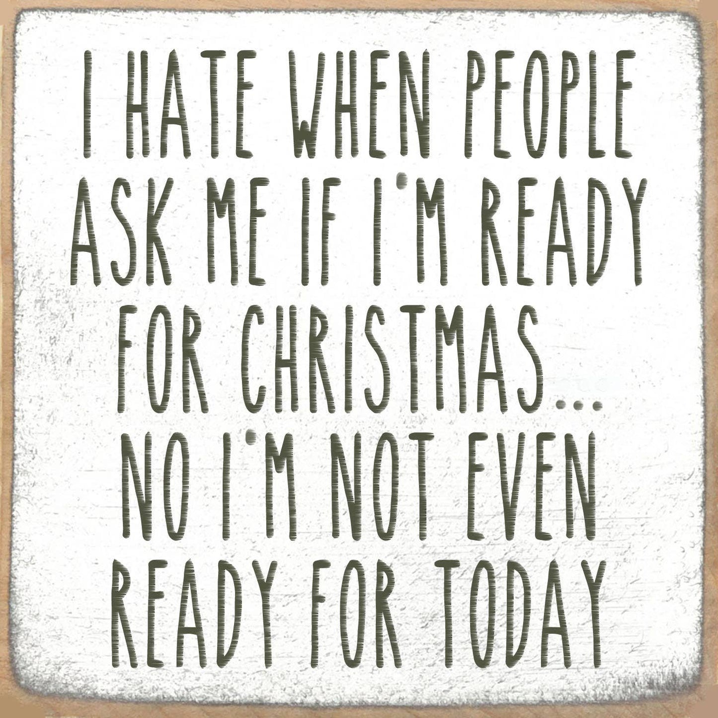 5X5-Ready for Christmas-SIGN