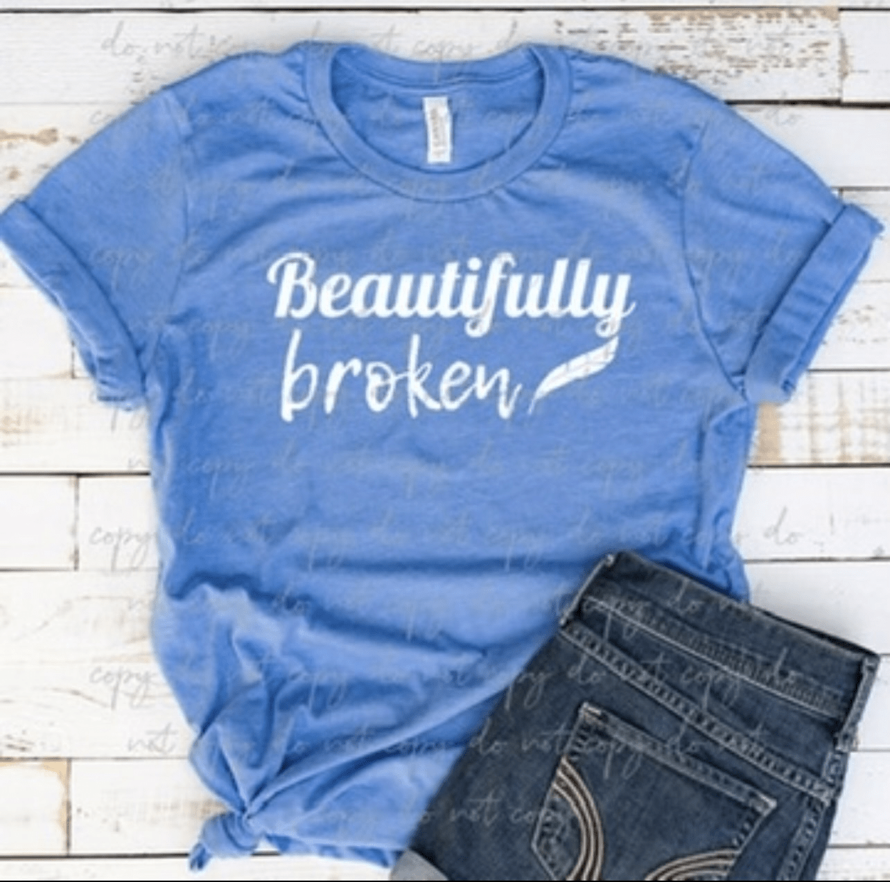 Beautifully Broken Women's T-Shirt - 7 Semicolon Couture