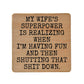 Coaster - My Wife's Superpower Wood Coasters Funny - 7 Semicolon Couture