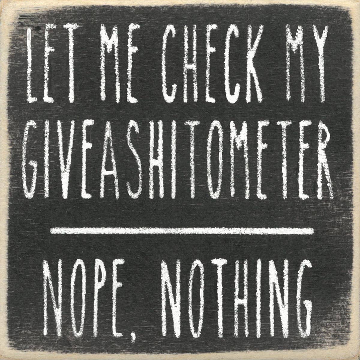 4X4-Giveashitometer- SIGN