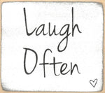 3x3- Laugh Often- Sign - 7 Semicolon Couture