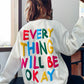 Everything Will Be Okay - 7 Semicolon Couture