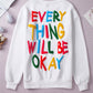 Everything Will Be Okay - 7 Semicolon Couture