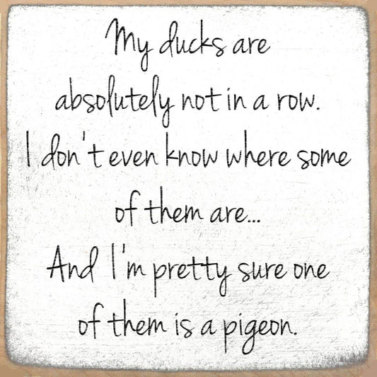 5X5- My Ducks- Signs - 7 Semicolon Couture