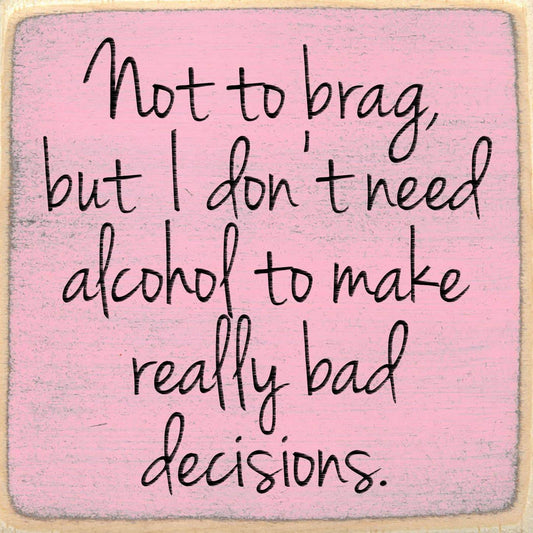 5X5- Not To Brag- Sign - 7 Semicolon Couture