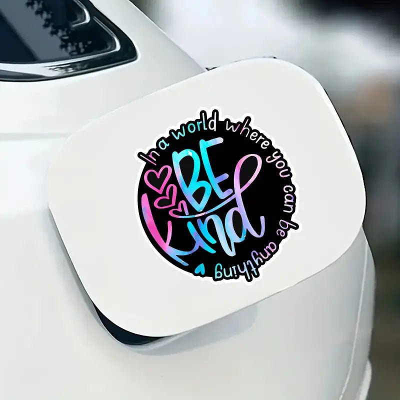 In A World Where You Can Be Anything Be Kind - sticker - 7 Semicolon Couture