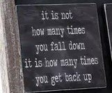 "It Is Not How Many Times You Fall Down It Is How Many Times You Get Back Up" Magnet - 7 Semicolon Couture