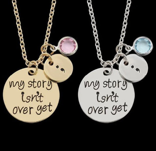 My story isn't over yet Semicolon Necklace with charm - 7 Semicolon Couture