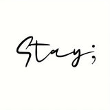 Stay Semi - Colon Decal Car Sticker - Black - 7 Semicolon Couture