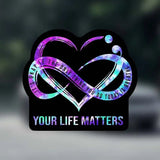 Your Life Matters It's Okay Semicolon Vinyl Decal Sticker - 7 Semicolon Couture